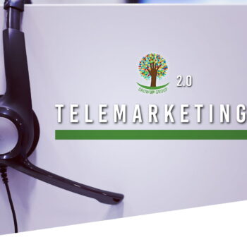 GrowUp 2.0 - Telemarketing | GrowUp Group